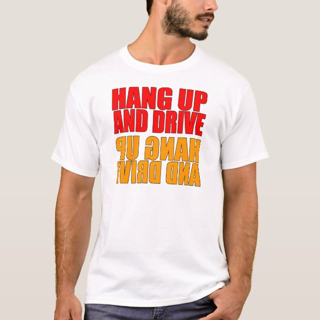 T-shirt Accrochez et conduisez le slogan de voiture (Devant)
