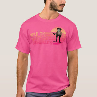 T-shirt Accrochez-Vous À Mon Partenaire Je Suis Surstimulé