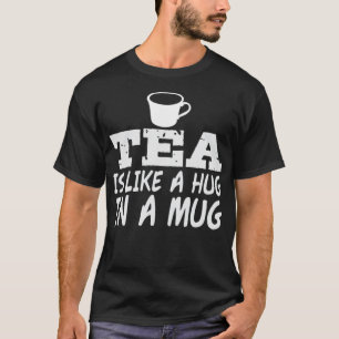 T-shirt Accrochez-vous dans une Mug Pun Plaisanterie Thé B