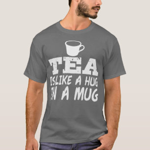 T-shirt Accrochez-Vous Dans Une Mug Pun Plaisanterie Thé B