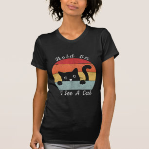 T-shirt Accrochez-vous Je vois un chat, un chat jouant et