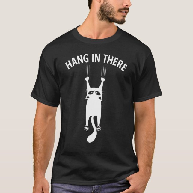 T-shirt Accrochez-Vous Là Chat Kitten Accroché À L'Humour (Devant)