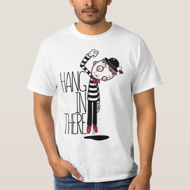 T-shirt Accrochez-Vous Là Mime (Devant)