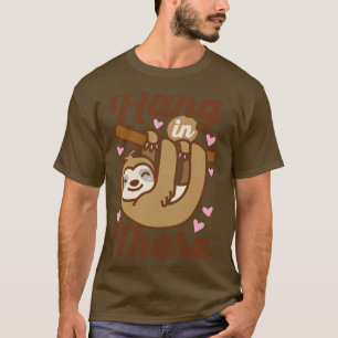 T-shirt Accrochez-Vous Là Sloth