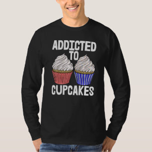 T-shirt Accros aux Cup Cakes Femmes Faisant des Muffins A
