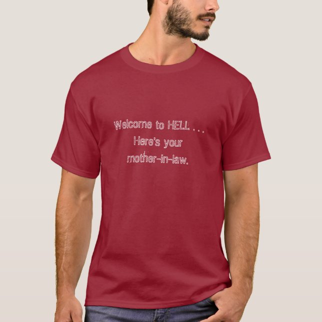 T-shirt Accueil à l'ENFER. Voici votre belle-mère (Devant)