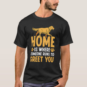 T-shirt Accueil Est Là Où Quelqu'Un Se Rend Pour Vous Accu