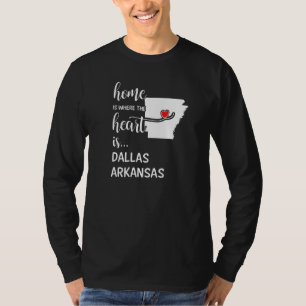 T-shirt Accueil Est Où Le Coeur Est Dallas Comté Arkansas