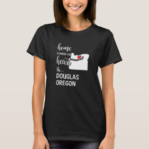 T-shirt Accueil Est Où Le Coeur Est Douglas Comté Oregon