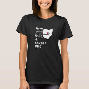 T-shirt Accueil Est Où Le Coeur Est Fairfield Comté Ohio