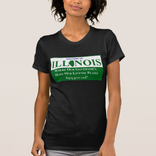 T-shirt Accueil vers l'Illinois - où notre gouverneur…