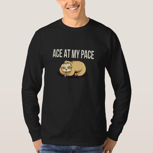 T-shirt Ace À Mon Pace Sloth Inspirationnelle Sloth (Devant)