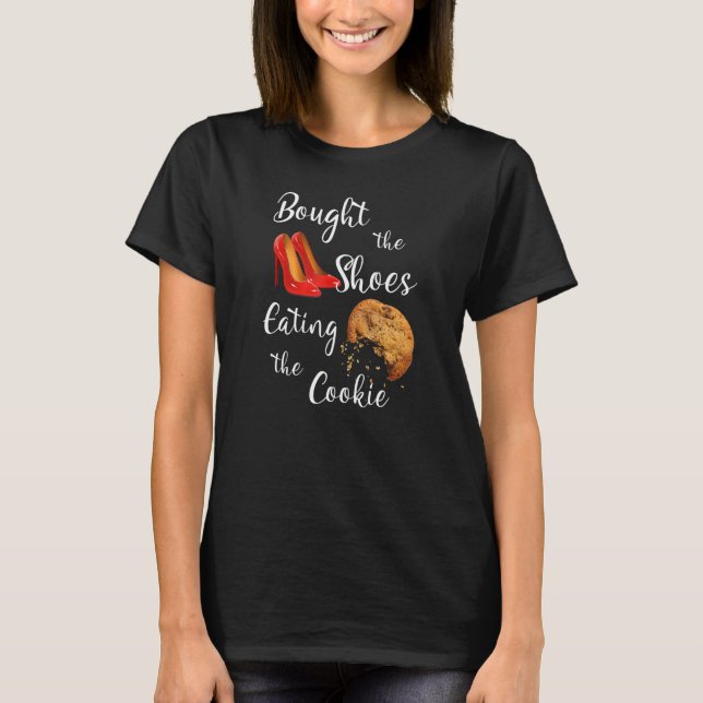 T-shirt Acheté Les Chaussures Manger Le Cookie (Devant)