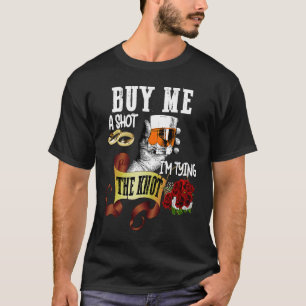 T-shirt Achète-moi un verre, je fais un nœud Enterrement