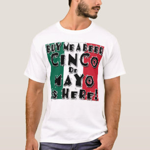 T-shirt ACHète MOI UNE BIÈRE CINCO DE MAYO EST LÀ