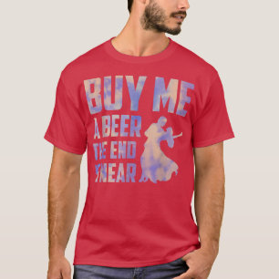 T-shirt achète-moi une bière la fin est proche enterrement