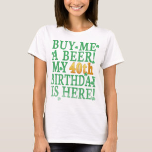 T-shirt Achète-moi une bière Texte doré 40e anniversaire