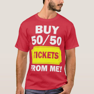 T-shirt Acheter 50 50 Billets De Me Raffle Volunteer Fair 