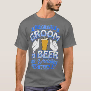 T-shirt Acheter Cette Chambre Une Bière Son Mariage Est Pr
