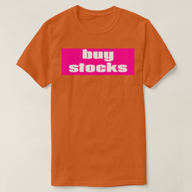 T-shirt Acheter des Stocks (Design devant)
