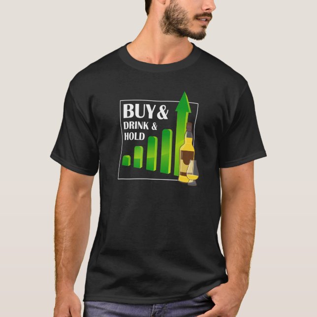 T-shirt Acheter Et Boire Et Tenir Un Simple Malt Whiskey I (Devant)