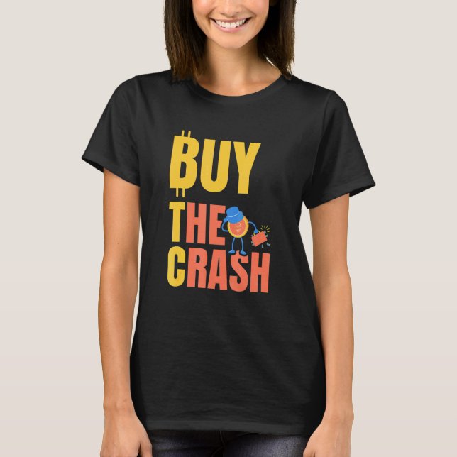 T-shirt Acheter la chute crypto Bitcoin Btc (Devant)