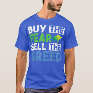 T-shirt Acheter La Peur Vendre La Greed Drôle Citations St