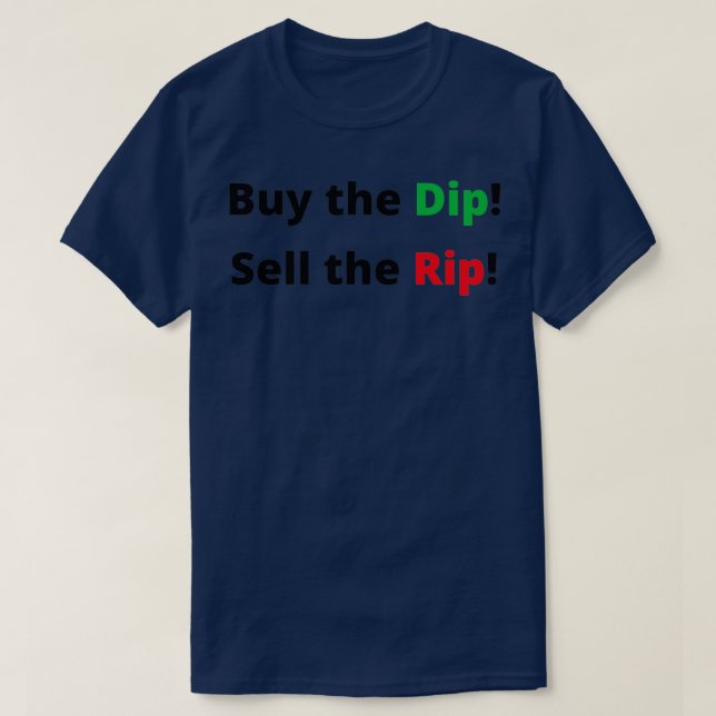 T-shirt Acheter le Dip Vendre le Rip (Design devant)