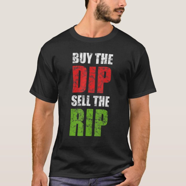 T-shirt Acheter Le Dip Vendre Le Stock Rip Trading Jour Tr (Devant)