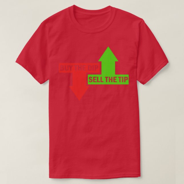 T-shirt Acheter Le Dip Vendre Le Tip Stock Trader (Design devant)
