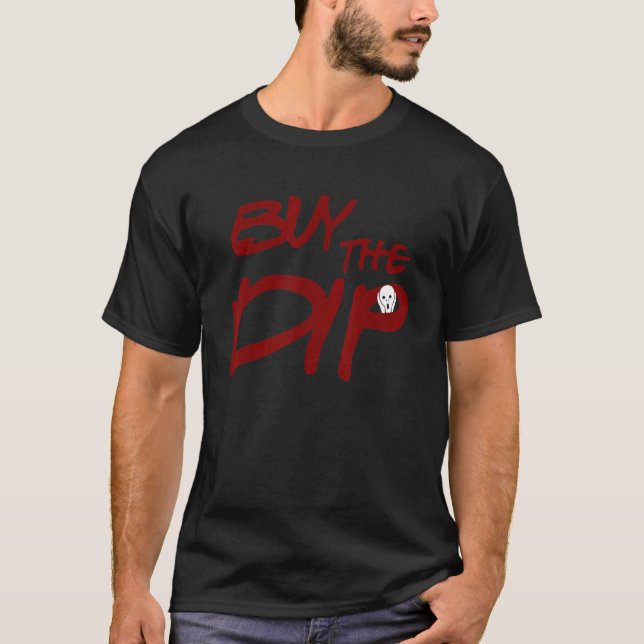 T-shirt Acheter Le Marché De La Cryptomonnaie Dip (Devant)