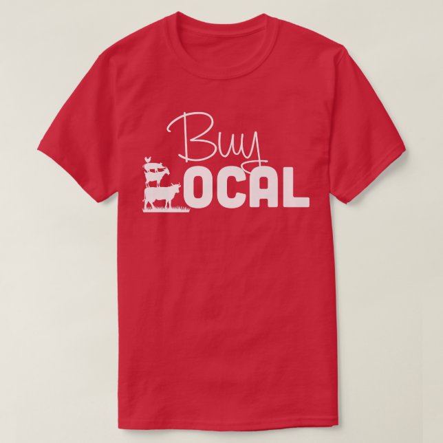 T-shirt Acheter Local Farmer Animal Pays (Design devant)