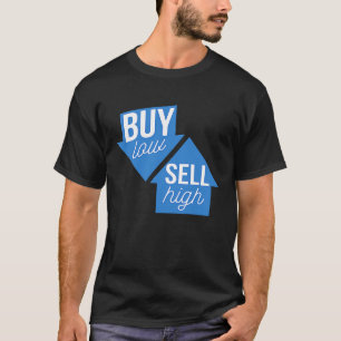 T-shirt Acheter Low Sell High Options Trading Débutant Inv