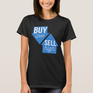 T-shirt Acheter Low Sell High Options Trading Débutant Inv