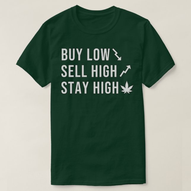 T-shirt Acheter low sell high stay high (Design devant)