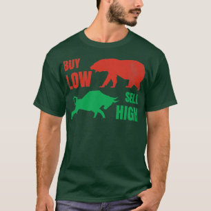 T-shirt Acheter Low Sell High Trading Design Pour Les Trad