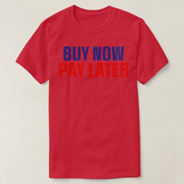 T-shirt Acheter maintenant Payer plus tard (Design devant)