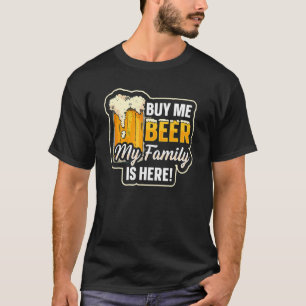 T-shirt Acheter Moi Bière Ma Famille Est Ici Beer Mug Fami