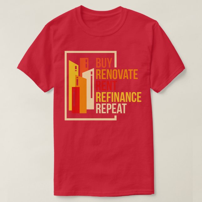 T-shirt Acheter Rénover Refinancer le loyer Refinancer (Design devant)
