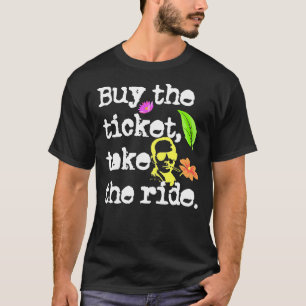 T-shirt Achetez Le Billet, Prenez Le Ride Hunter S. Thomps