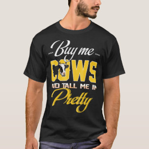 T-shirt Achetez-moi des vaches et dites-moi que je suis jo