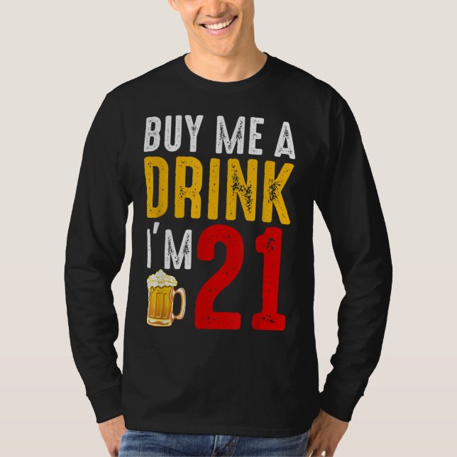 T-shirt Achetez-moi un verre J'ai 21 21e Anniversaire Célé (Devant)