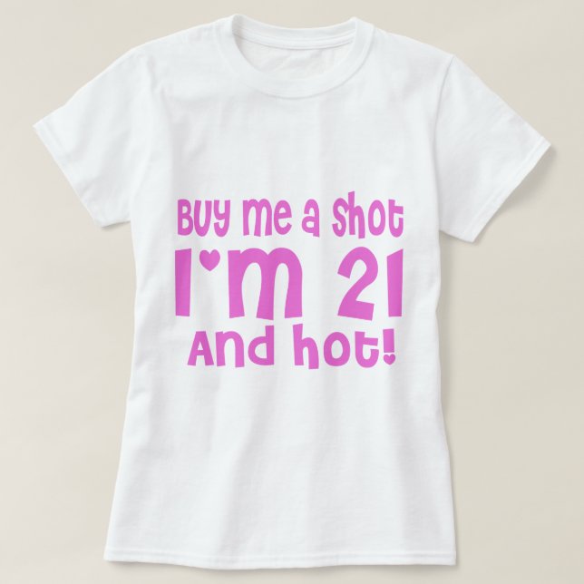 T-shirt Achetez-moi une photo 21e anniversaire Pink Party  (Design devant)