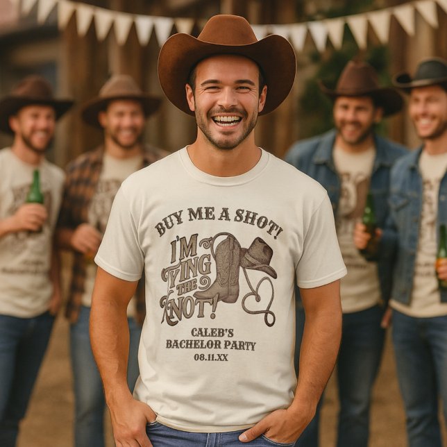 T-shirt Achetez-moi une série de tests de démarrage Cowboy (For the Groom! Buy that man a shot!)