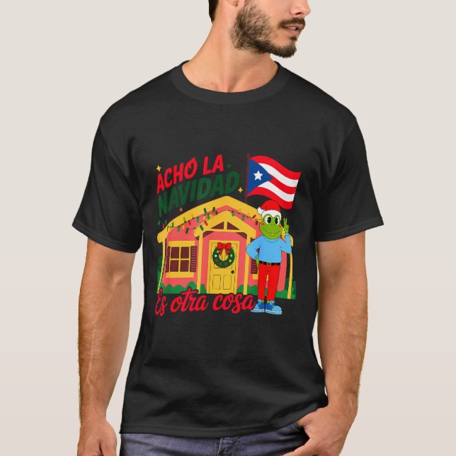 T-shirt Acho La Navidad Es Otra Cosa Boricua Christmas Vib (Devant)