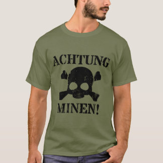 T-shirt Achtung Minen ! SIGNE 2ÈME GUERRE MONDIALE (Attent