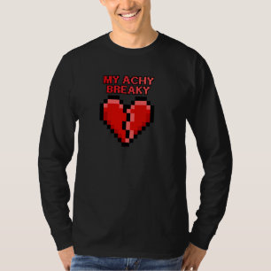 T-shirt Achy Breaky Heart Funny Pixel Design