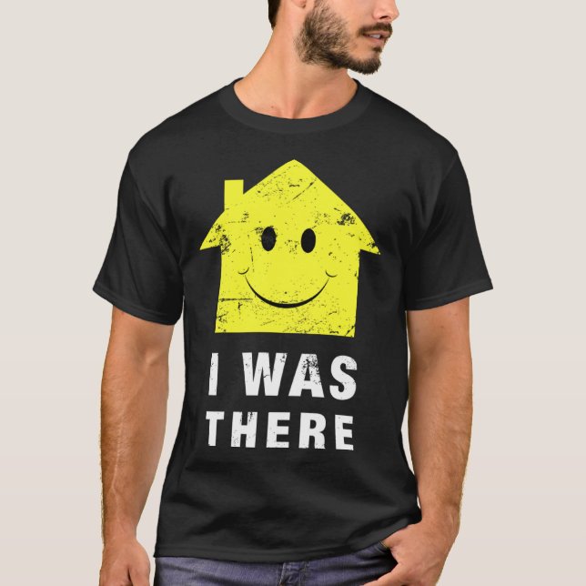 T-shirt Acid House Music  I was There 80 s Techno House Mu (Devant)