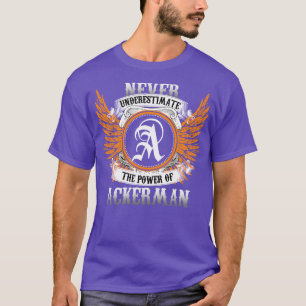 T-shirt Ackerman Nom Chemise Ne Sous-Estime Jamais Le Pouv