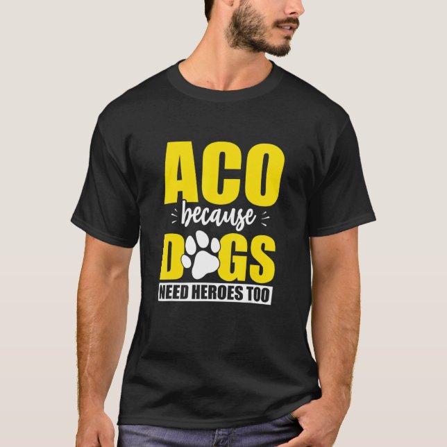 T-shirt Aco Hero Aco Agent de contrôle des animaux (Devant)